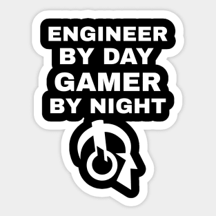 Engineer By Day Gamer By Night Sticker